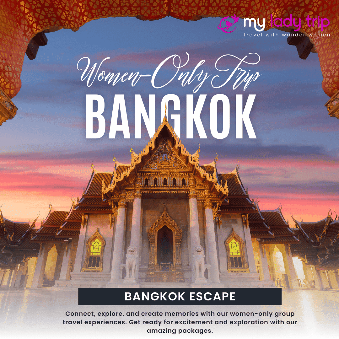 Women trip to Bangkok - Mylaytrip.com