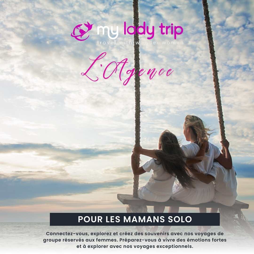 Collection de voyages pour maman solo Myladytrip